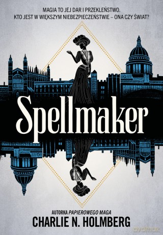 Spellmaker - Charlie N. Holmberg [KSIĄŻKA]
