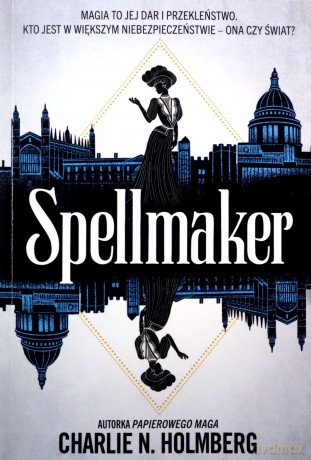 Spellmaker - Charlie N. Holmberg [KSIĄŻKA]