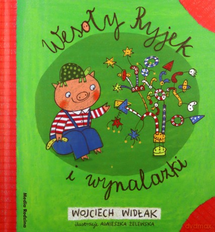 Wesoły Ryjek i wynalazki - Wojciech Widłak [KSIĄŻKA]