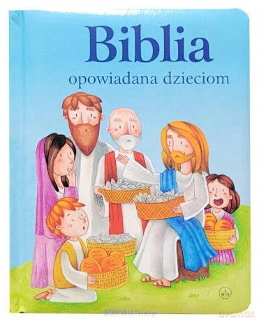Biblia opowiadana dzieciom [KSIĄŻKA]