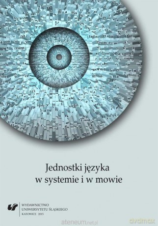 Jednostki języka w systemie i w mowie - Andrzej Charciarek, Henryk Fontański, Jolanta Lubocha-Kruglik [KSIĄŻKA]