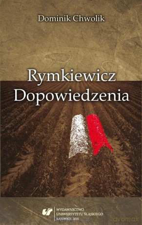 Rymkiewicz. Dopowiedzenia - Dominik Chwolik [KSIĄŻKA]