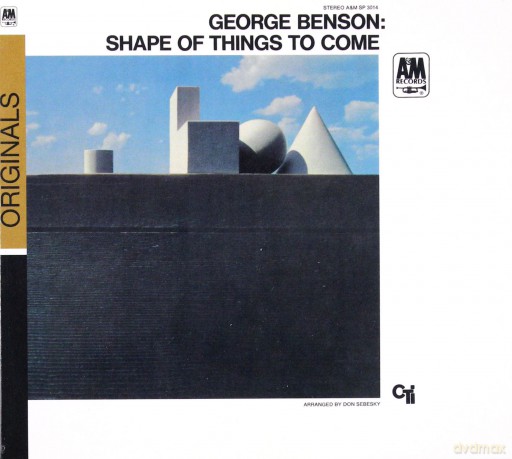 George Benson: The Shape Of Things To Come [CD]