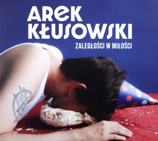 Arek Kłusowski: Zaległości w miłości [CD]