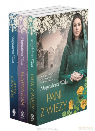 Pani z wieży/ Klątwa ruin/ Duchy kurhanów - Magdalena Wala [KSIĄŻKA]