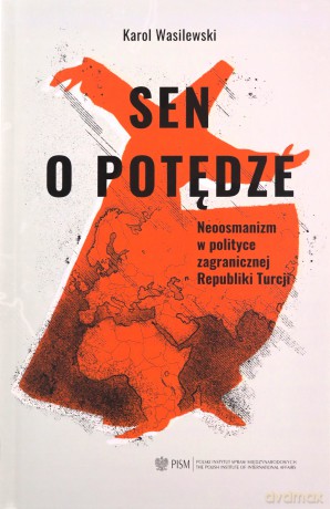 Sen o potędze - Karol Wasilewski [KSIĄŻKA]