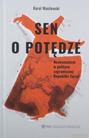Sen o potędze - Karol Wasilewski [KSIĄŻKA]