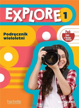 Explore 1 Podręcznik wieloletni + kod [KSIĄŻKA]
