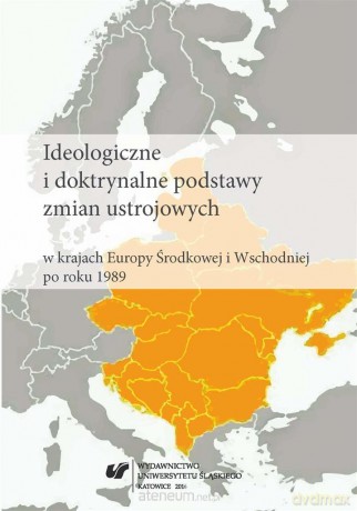 Ideologiczne i doktrynalne podstawy zmian ustrojowych - Marek Barański, Maciej Guzy [KSIĄŻKA]