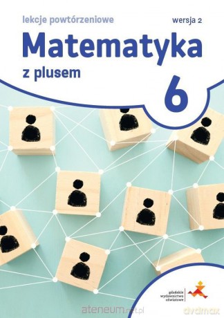 Matematyka SP 6 Lekcje powtórzeniowe - Marzena Grochowalska [KSIĄŻKA]