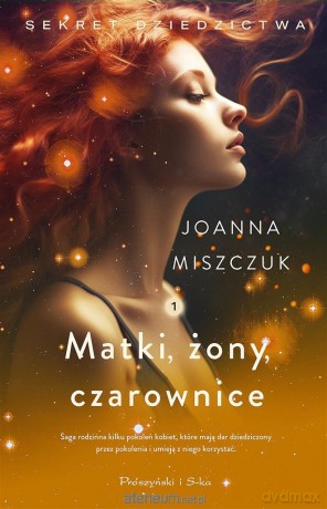 Matki, żony, czarownice - Joanna Miszczuk [KSIĄŻKA]