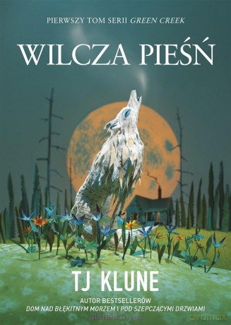 Wilcza pieśń - TJ Klune, Anna Standowicz-Chojnacka [KSIĄŻKA]