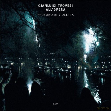 Gianluigi Trovesi: Profumo Di Violetta (Trovesi All'opera) [CD]