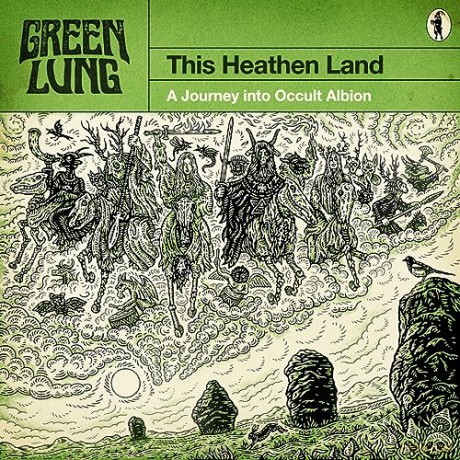 Green Lung: This Heathen Land [CD]