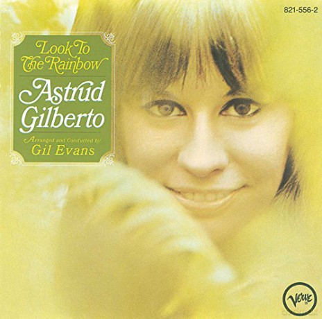 Gilberto Astrud: Look At The Rainbow [CD]