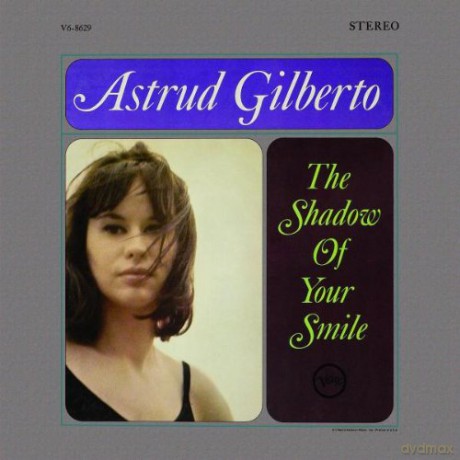 Gilberto Astrud: The Shadow Of Your Smile [CD]