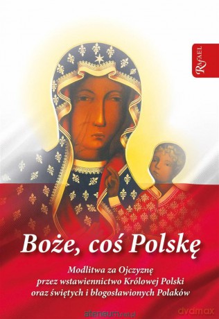 Boże coś Polskę - modlitewnik - Stanisław Szczepaniec [KSIĄŻKA]