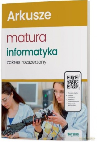 Informatyka Arkusze maturalne zakres rozszerzony - Piotr Dobosiewicz, Jarosław Drzeżdżon [KSIĄŻKA]