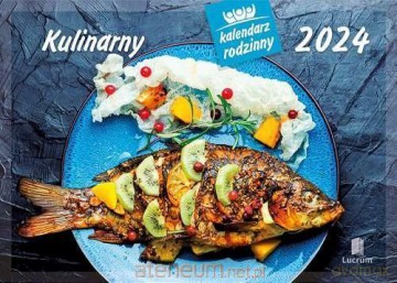 Kalendarz 2024 Rodzinny Kulinarny [KALENDARZ]