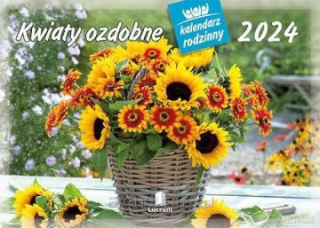 Kalendarz 2024 Rodzinny Kwiaty ozdobne [KALENDARZ]