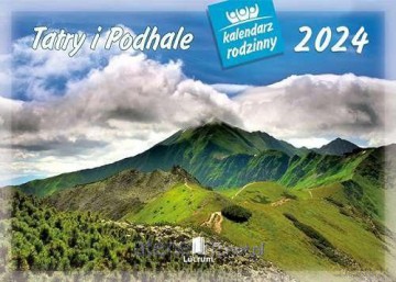 Kalendarz 2024 Rodzinny Tatry i podhale [KALENDARZ]