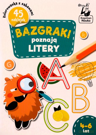 Kapitan nauka Bazgraki poznają litery 4-6 lat [KSIĄŻKA]
