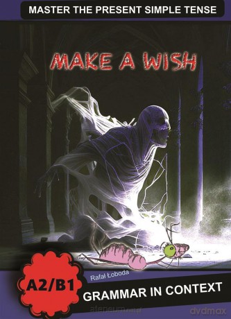 Make a Wish. Grammar in Context A2/B1 - Rafał Łoboda [KSIĄŻKA]