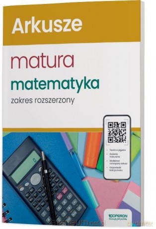 Matematyka Arkusze maturalne zakres rozszerzony - Adam Konstantynowicz, Anna Konstantynowicz, Małgorzata Pająk [KSIĄŻKA]