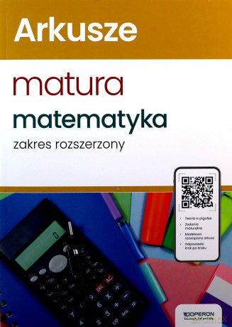 Matematyka Arkusze maturalne zakres rozszerzony - Adam Konstantynowicz, Anna Konstantynowicz, Małgorzata Pająk [KSIĄŻKA]