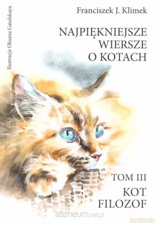 Najpiękniejsze wiersze o kotach - Franciszek J. Klimek [KSIĄŻKA]