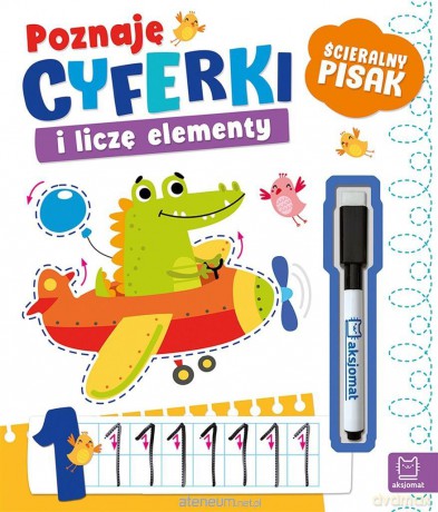 Poznaję cyferki i liczę elementy. Ścieralny pisak - Agnieszka Bator [KSIĄŻKA]