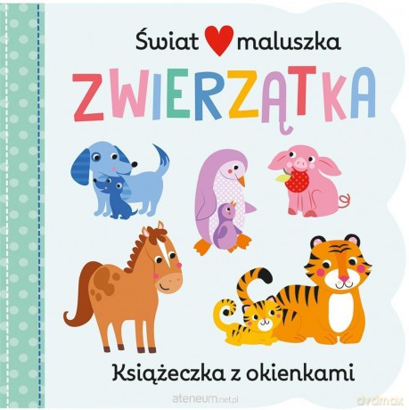 Świat maluszka. Zwierzątka. Książeczka z okienkami - Martina Hogan [KSIĄŻKA]