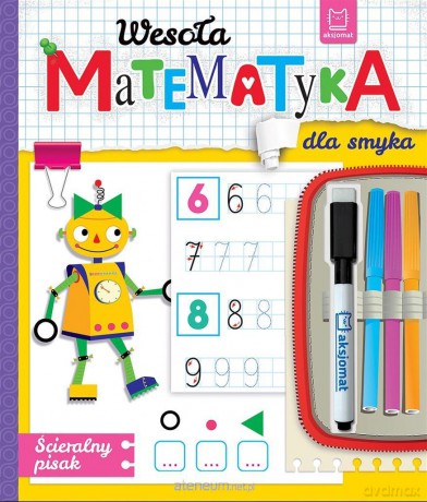 Wesoła matematyka dla smyka. Ścieralny pisak - Anna Podgórska [KSIĄŻKA]