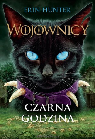 Wojownicy tom 6. Czarna godzina - Erin Hunter [KSIĄŻKA]