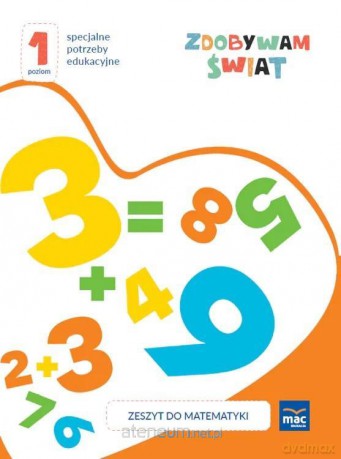 Zdobywam świat Zeszyt do matematyki Poziom 1 - Justyna Hadryś [KSIĄŻKA]
