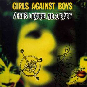 Girls Against Boys: Venus Luxury No. 1 Baby [CD]