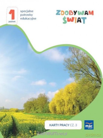 Zdobywam świat. Karty pracy cz.3 wiosna/lato P.1 - Justyna Hadryś [KSIĄŻKA]