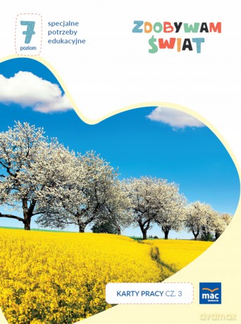 Zdobywam świat. Karty pracy cz.3 wiosna/lato P.7 - Justyna Hadryś [KSIĄŻKA]