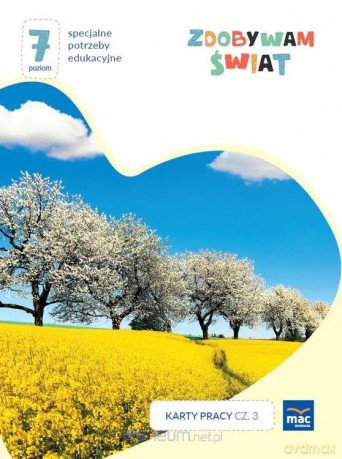 Zdobywam świat. Karty pracy cz.3 wiosna/lato P.7 - Justyna Hadryś [KSIĄŻKA]