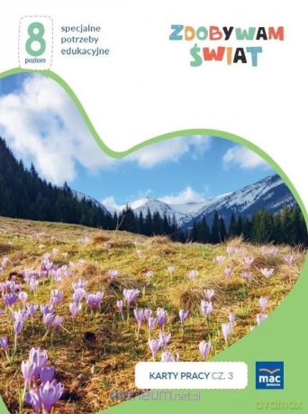 Zdobywam świat. Karty pracy cz.3 wiosna/lato P.8 - Justyna Hadryś [KSIĄŻKA]