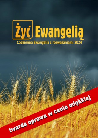 Żyć ewangelią Codzienna Ewangelia.. - Misjonarze Krwi Chrystusa [KSIĄŻKA]