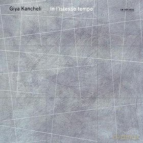 Giya Kancheli: In I'istesso Tempo [CD]