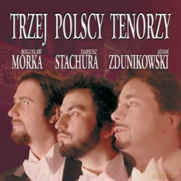Trzej Polscy Tenorzy - Morka / Zdunikowski / Stachura (digipack) [CD]