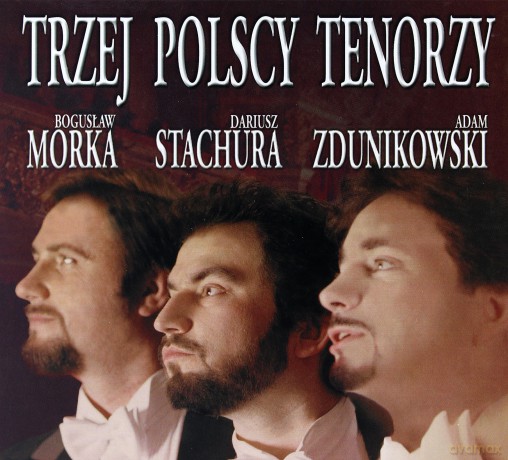Trzej Polscy Tenorzy - Morka / Zdunikowski / Stachura (digipack) [CD]