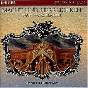 Golden Baroque Chorzempa: Bach:Organ Music [CD]
