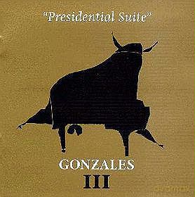 Gonzales: Presidential Suite [CD]