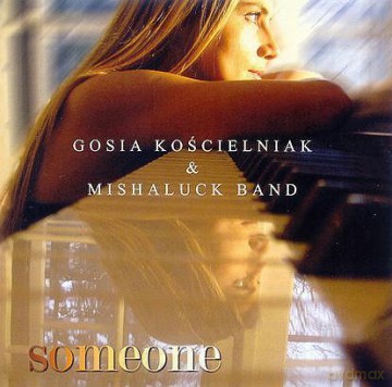 Gosia Kościelniak: Someone [CD]