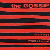 Gossip: That's Not What I Heard [CD]
