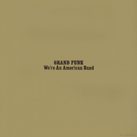 Grand Funk Railroad: We're An American Band (Bonus Track) [CD]
