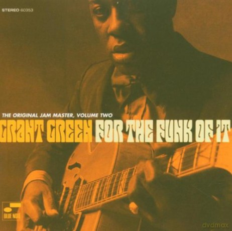 Grant Green: For The Funk Of It-Original Jam Master 2 [CD]